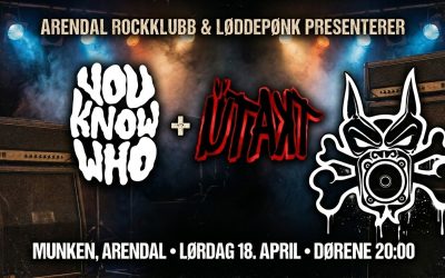 ARK & Løddepønk presenterer: You Know Who + Ütakt!